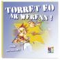 Torret Eo Werenn ! - Preview