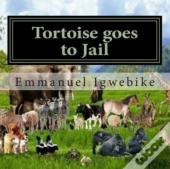 Tortoise Goes To Jail