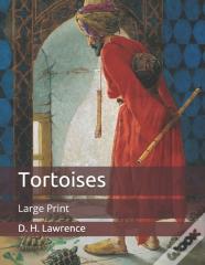 Tortoises