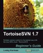 Tortoisesvn 1.7 Beginner'S Guide - Preview