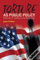 Torture As Public Policy