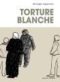 Torture Blanche - Preview