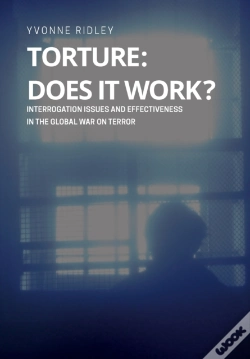 Capa do artigo Torture - Does It Work ? Interrogation Issues And Effectiveness In The Global War On Terror