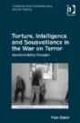 Torture, Intelligence And Sousveillance In The War On Terror - Preview