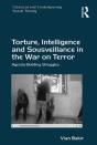 Torture, Intelligence And Sousveillance In The War On Terror - Preview