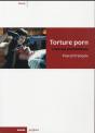 Torture Porn ; L'Horreur Postmoderne - Preview