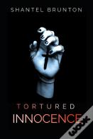Tortured Innocence