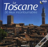 Toscane - 30 Lieux Incontournables (La) + Dvd