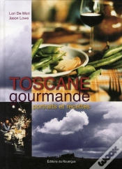 Capa do artigo Toscane Gourmande ; Portraits Et Recettes