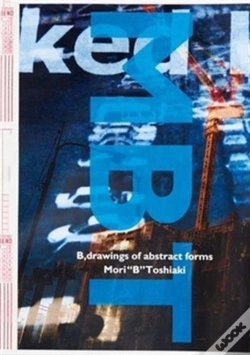 Capa do artigo Toshiaki Mori: B, Drawings Of Abstract Forms