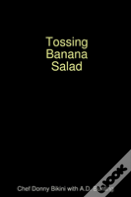 Tossing Banana Salad