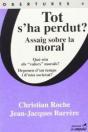 Tot S'Ha Perdut?, Assaig Sobre La Moral - Preview
