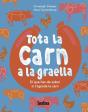Tota La Carn A La Graella - Preview