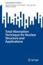 Total Absorption Technique For Nuclear Structure And Applications - Preview