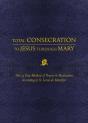 Total Consecration To Jesus Through Mary - Preview