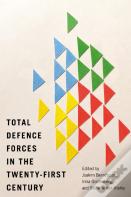 Total Defence Forces In The Twenty-First Century