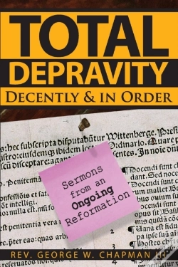 Capa do artigo Total Depravity Decently & In Order