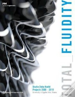 Capa do artigo Total Fluidity Studio Zaha Hadid, Projects 2000 - 2010 /Anglais