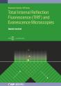 Total Internal Reflection Fluorescence (Tirf) And Evanescence Microscopies - Preview