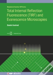 Total Internal Reflection Fluorescence (Tirf) And Evanescence Microscopies