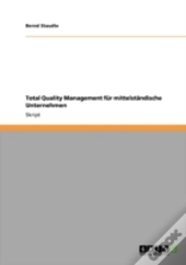 Total Quality Management Fur Mittelstandische Unternehmen