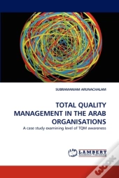 Total Quality Management In The Arab Organisations