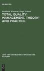 Total Quality Management. Theory And Practice - Preview