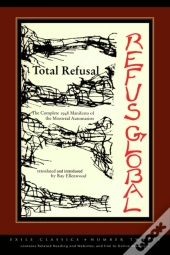 Total Refusal, Refus Global