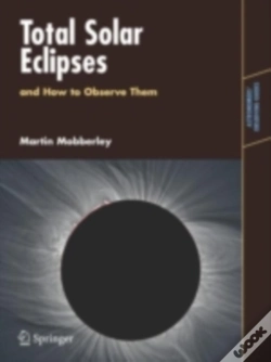 Capa do artigo Total Solar Eclipses And How To Observe Them