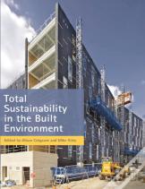 Total Sustainability In The Built Environment