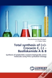 Total Synthesis Of (+)- Crocacin C, (-) - Basiliskamide A & B