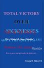 Total Victory Over Sicknesses - Preview