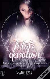 Capa do artigo Totale Devotion 1 : Entre Mortels Et Immortels