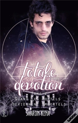 Capa do artigo Totale Devotion 2 : Quand Les Mortels Deviennent Immortels