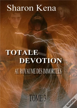 Capa do artigo Totale Dévotion T.3 ; Au Royaume Des Immortels