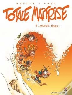 Capa do artigo Totale Maîtrise Tome 2 ; Avalanche Rider