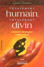 Totalement Humain, Total Divin ; Comment Développer L'Amour De Soi (2e Édition) - Preview