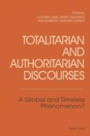 Totalitarian And Authoritarian Discourses