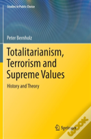 Totalitarianism, Terrorism And Supreme Values