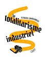 Totalitarisme Industriel - Preview