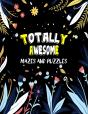 Totally Awesome Mazes And Puzzles - Preview