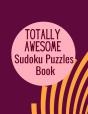 Totally Awesome Sudoku Puzzles Book - Preview