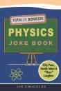 Totally Bonkers Physics Joke Book - Preview