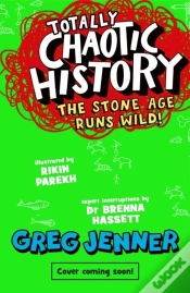 Capa do artigo Totally Chaotic History: The Stone Age Runs Wild!