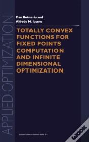 Capa do artigo Totally Convex Functions For Fixed Points Computation And Infinite Dimensional Optimization