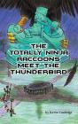 Totally Ninja Raccoons Meet The Thunderbird - Preview