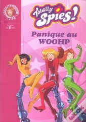 Totally Spies T.17 ; Panique Au Woohp