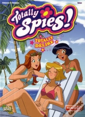 Capa do artigo Totally Spies T.7 ; Totally Délire !