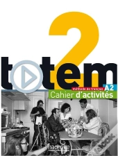 Totem 2 ; Méthode De Français A2 ; Cahier D'Activités