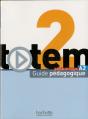 Totem 2 ; Méthode De Français A2 ; Guide Pédagogique - Preview
